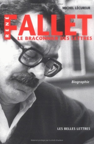 René Fallet : le braconnier des lettres : biographie