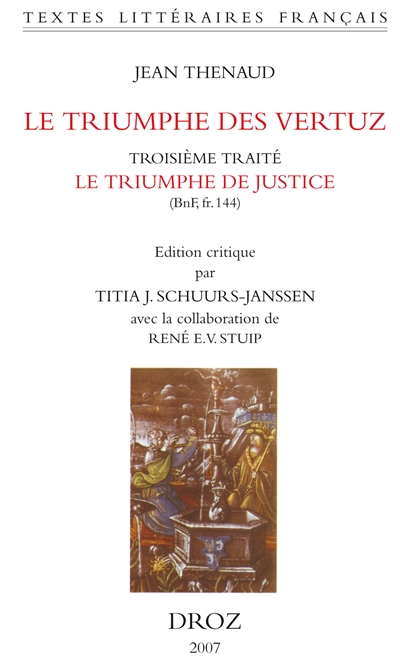 Le triumphe des vertuz : troisième traité, Le triumphe de justice (BnF ms. fr. 144)