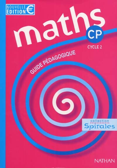 Spirales, mathématiques CP : guide pédagogique