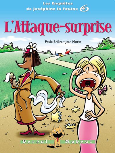 Les enquêtes de Joséphine la fouine. Vol. 6. L'attaque surprise