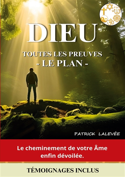 Dieu toutes les preuves :...
