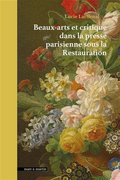 Beaux-arts et critique dans la presse parisienne sous la Restauration