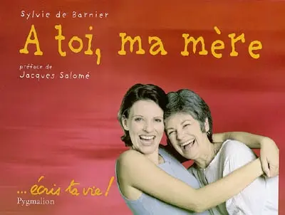 A toi, ma mère