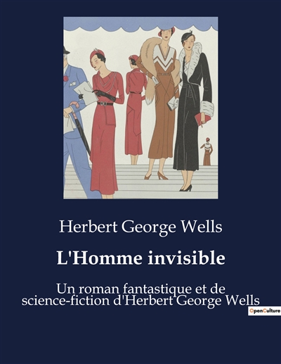 L'Homme invisible : Un...