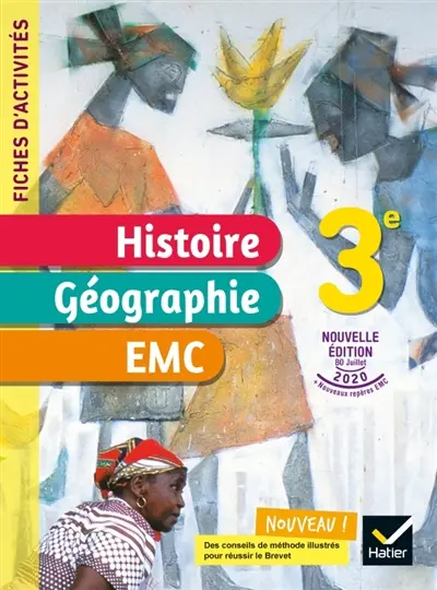 Histoire géographie, EMC 3e : fiches d'activités Histoire géographie, EMC 3e : fiches d'activités