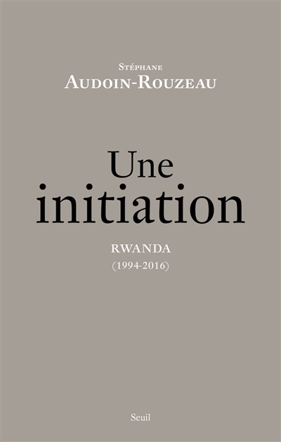 Une initiation : Rwanda (1994-2016)