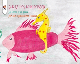 Sur le dos d'un poisson : Sul dorso di un pesce : Auf dem Rücken eines Fisches