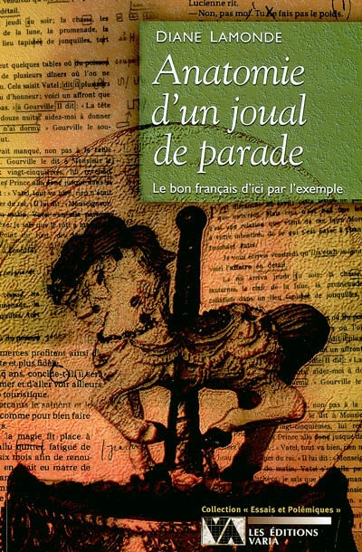 Anatomie d'un joual de parade : bon français d'ici par l'exemple