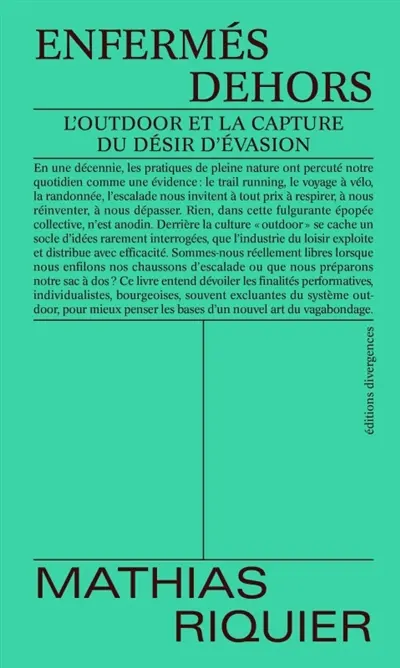 Enfermés dehors : l'outdoor et la capture du désir d'évasion