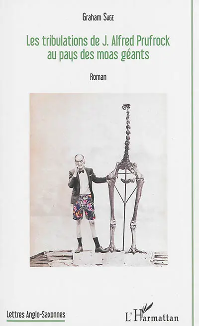 Les tribulations de J. Alfred Prufrock au pays des moas géants