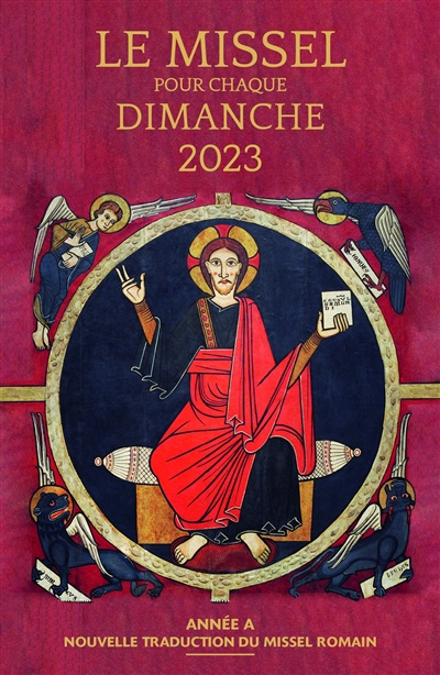 Le missel pour chaque dimanche 2023 : année liturgique A, du