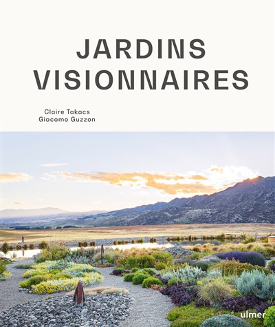 Jardins visionnaires