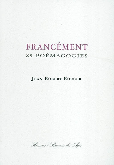 Francément : 88 poémagogies