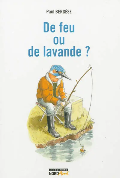 De feu ou de lavande ?
