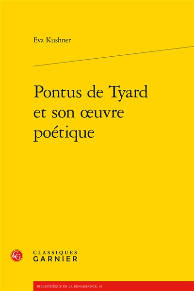 Pontus de Tyard et son oeuvre poétique