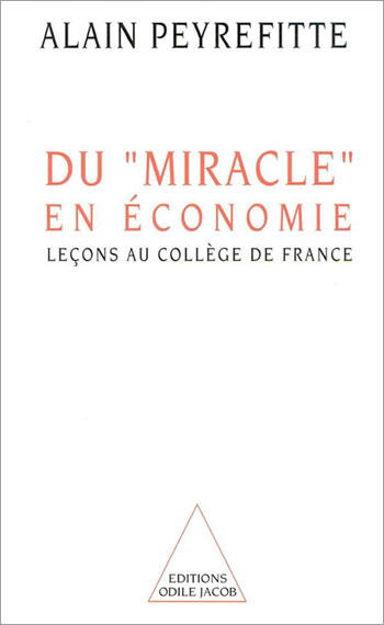 Du miracle économique : leçons au Collège de France
