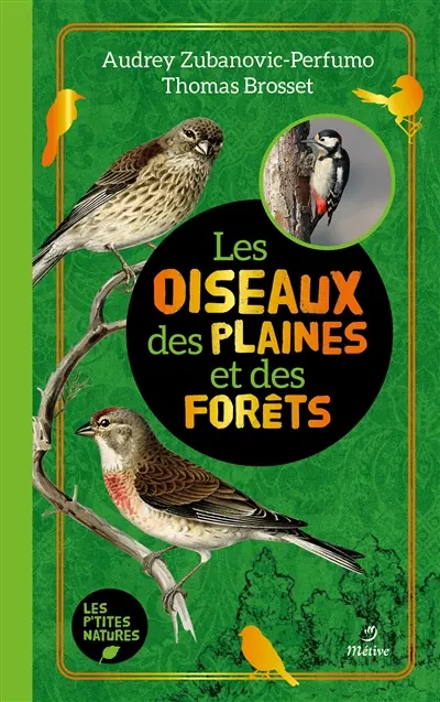 Les oiseaux des plaines et des forêts