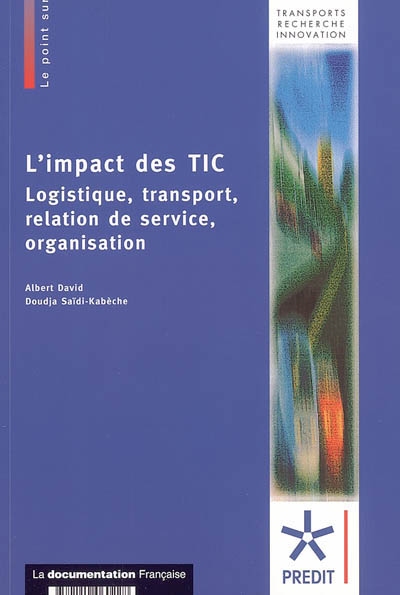 L'impact des TIC : logistique, transport, relation de service, organisation