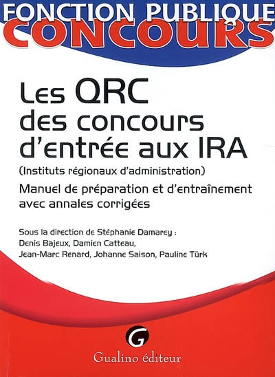 Les QRC des concours d'entrée aux IRA (Instituts régionaux d'administration) : manuel de préparation et d'entraînement avec annales corrigées