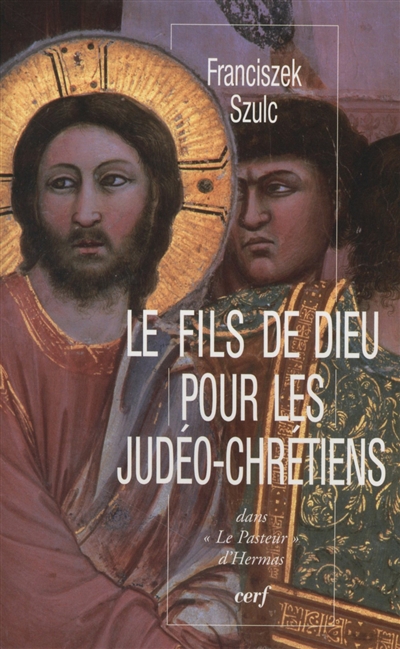 Le Fils de Dieu pour les judéo-chrétiens dans Le pasteur d'Hermas