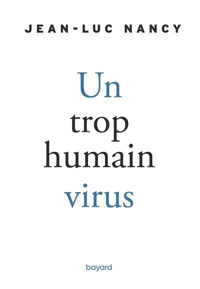 Un trop humain virus