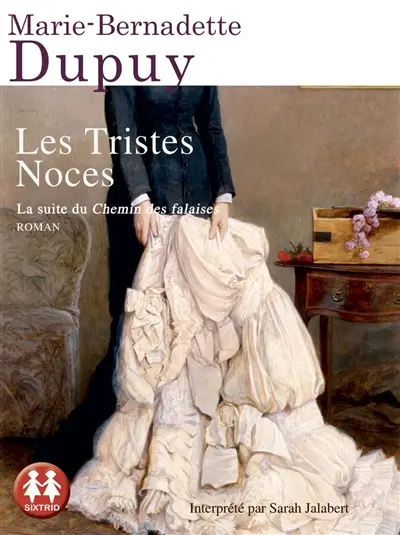 Le moulin du Loup. Vol. 3. Les tristes noces