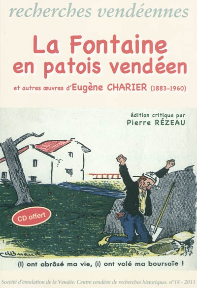 Recherches vendéennes, n° 18. La Fontaine en patois vendéen : et autres oeuvres d'Eugène Charier (1883-1960)