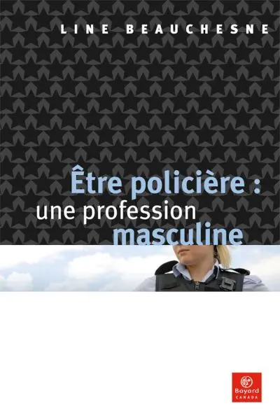 Etre policière : une profession masculine