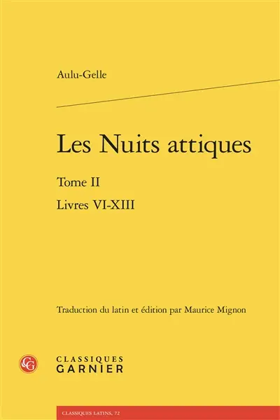 Les nuits attiques. Vol. 2. Livres VI-XIII