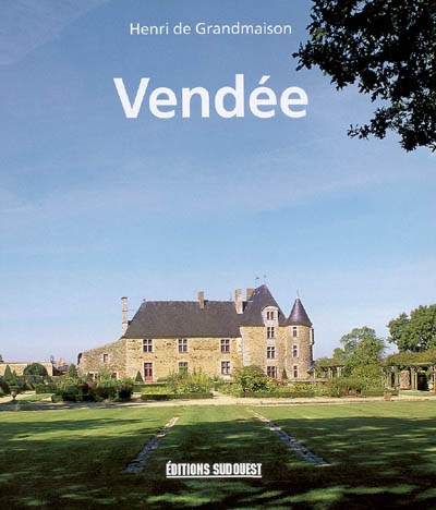 Vendée : le pays que j'aime