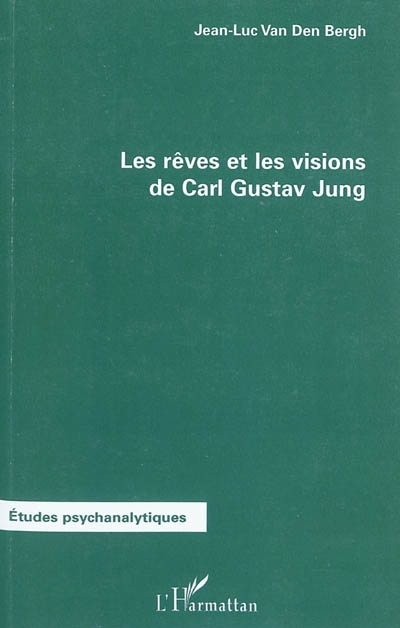 Les rêves et les visions de Carl Gustav Jung