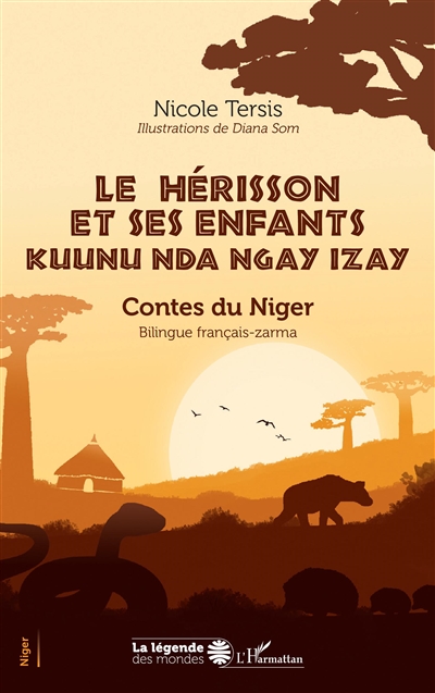 Le hérisson et ses enfants : contes du Niger. Kuunu nda ngay izay : contes du Niger