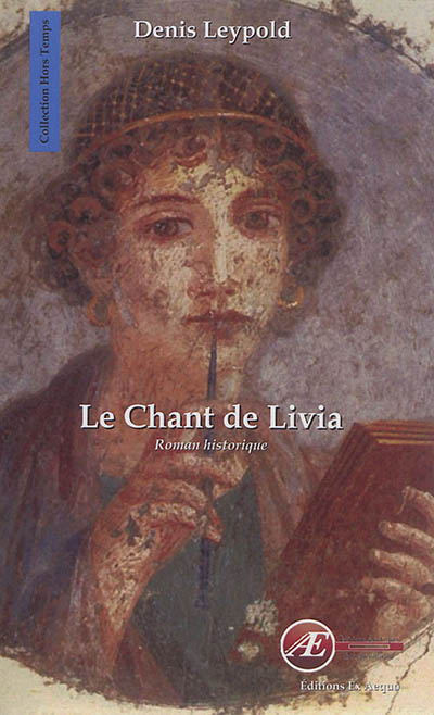 Le chant de Livia : roman historique