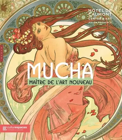 Mucha, maître de l'Art nouveau Mucha, maître de l'Art nouveau