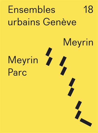 Ensembles urbains Genève. Vol. 18. Meyrin Parc, Meyrin