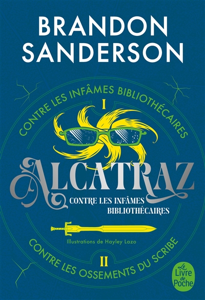 Alcatraz contre les infâmes bibliothécaires. Vol. 1. Alcatraz contre les infâmes bibliothécaires. Alcatraz contre les ossements du scribe