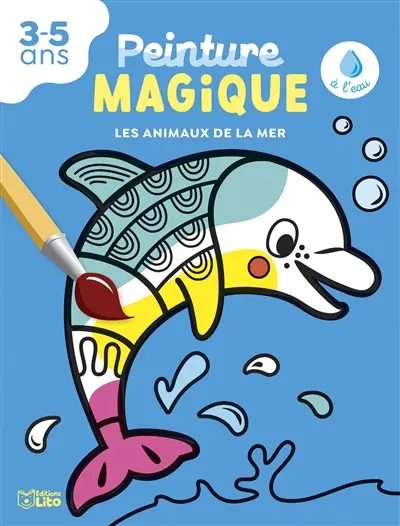 Les animaux de la mer : peinture magique à l'eau