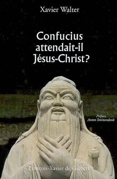 Confucius attendait-il Jésus-Christ ?