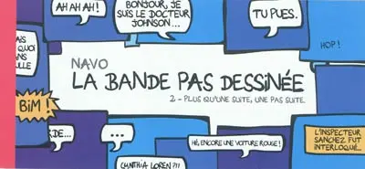 La bande pas dessinée. Vol. 2. Plus qu'une suite, une pas suite