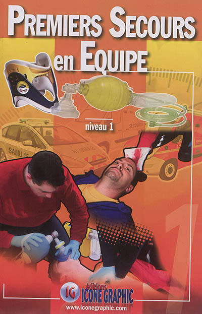 Premiers secours en équipe,...