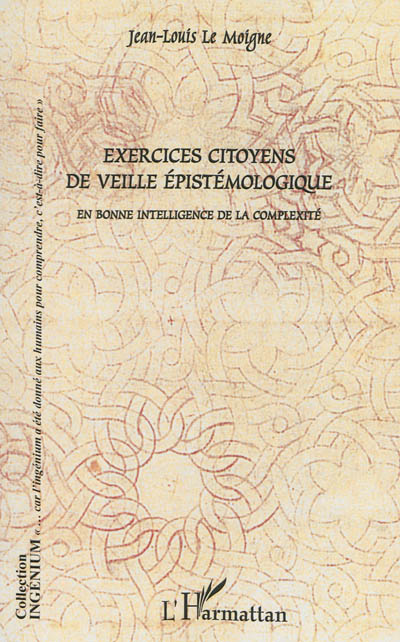 Exercices citoyens de veille épistémologique : en bonne intelligence de la complexité