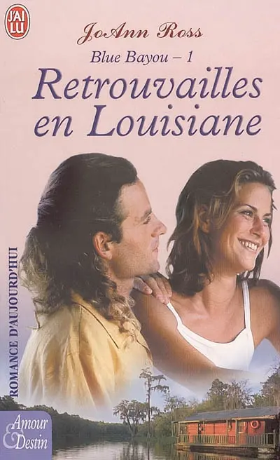 Blue Bayou. Vol. 1. Retrouvailles en Louisiane