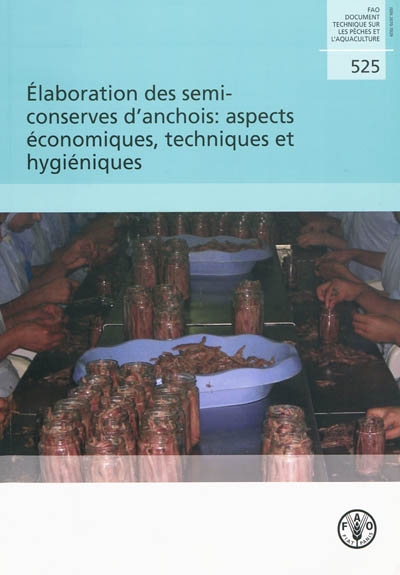 Elaboration des semi-conserves d'anchois : aspects économiques, techniques et hygiéniques