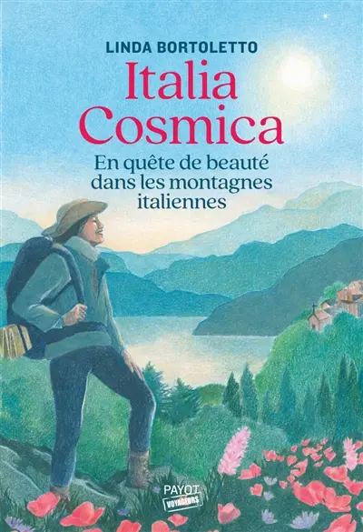 Italia cosmica : en quête de beauté dans les montagnes italiennes