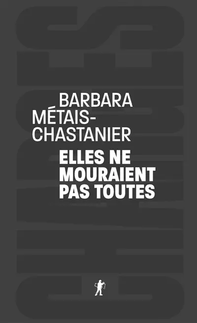 Elles ne mourraient pas toutes