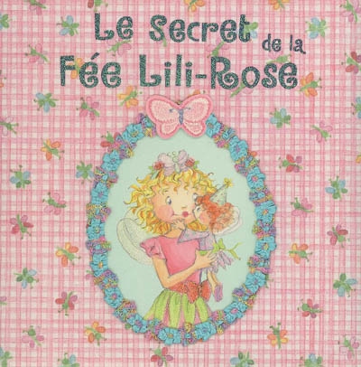 Le secret de la fée Lili-rose