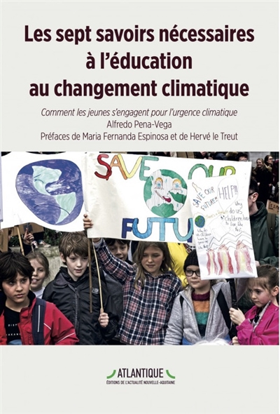 Les sept savoirs nécessaires à l'éducation au changement climatique : comment les jeunes s'engagent pour l'urgence climatique