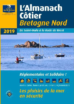 L'almanach côtier Bretagne Nord 2019 : de Saint-Malo à la rade de Brest : les plaisirs de la mer en sécurité