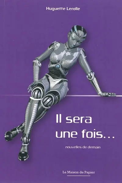 Il sera une fois : nouvelles de demain
