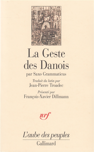 La geste des Danois : gesta danorum, livres I-IX. Gesta Danorum : livres I-IX